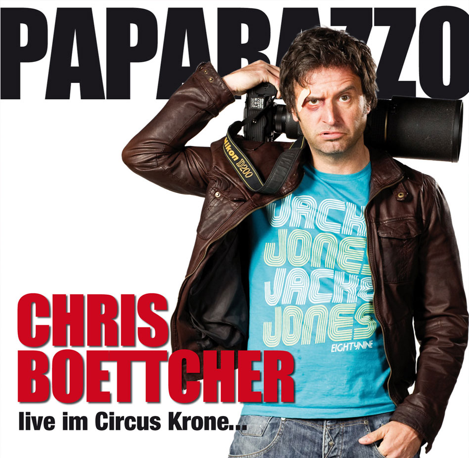 Chris Boettcher - Paparazzo - Live im Cirkus Krone